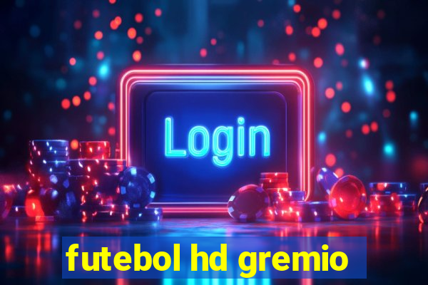 futebol hd gremio